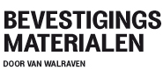 Bevestigingsmaterialen door Van Walraven